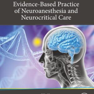 Essentials of Evidence-Based Practice of Neuroanesthesia and Neurocritical Care