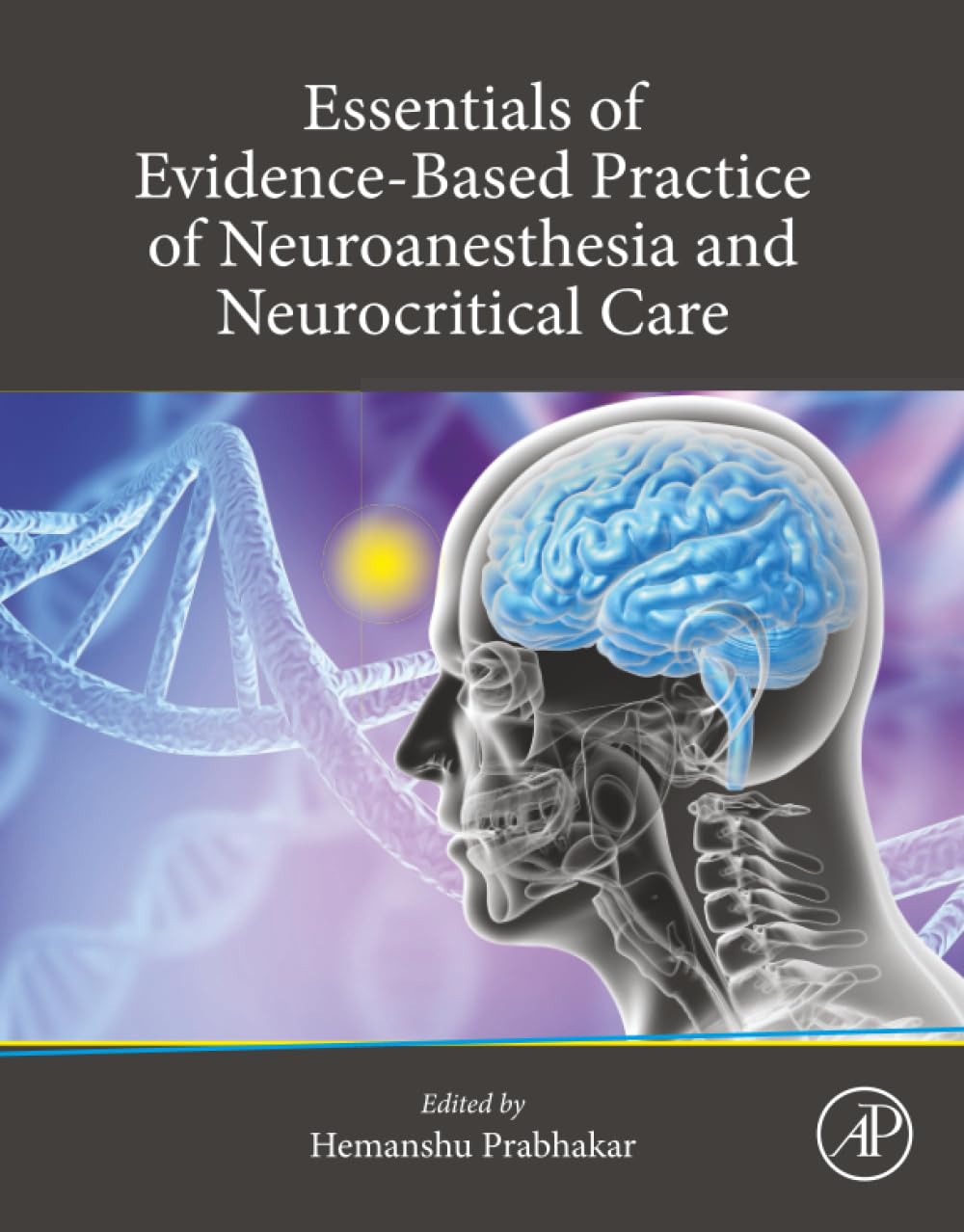 Essentials of Evidence-Based Practice of Neuroanesthesia and Neurocritical Care