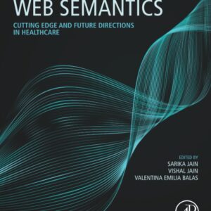 Web Semantics: Cutting Edge and Future Directions in Healthcare