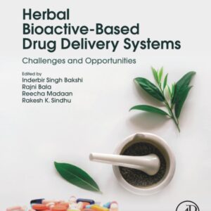 Herbal Bioactive-Based Drug Delivery Systems: Challenges and Opportunities