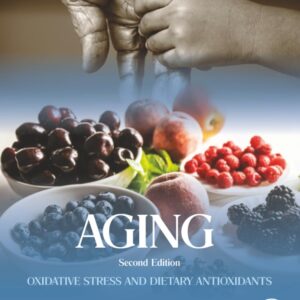 Aging: Oxidative Stress and Dietary Antioxidants