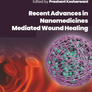 Recent Advances in Nanomedicines Mediated Wound Healing