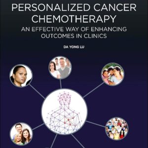 Personalized Cancer Chemotherapy: An Effective Way of Enhancing Outcomes in Clinics