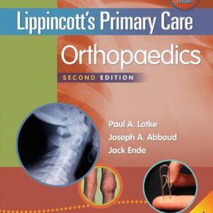 Lippincott's Primary Care Orthopaedics-ISBN: 9781451173215