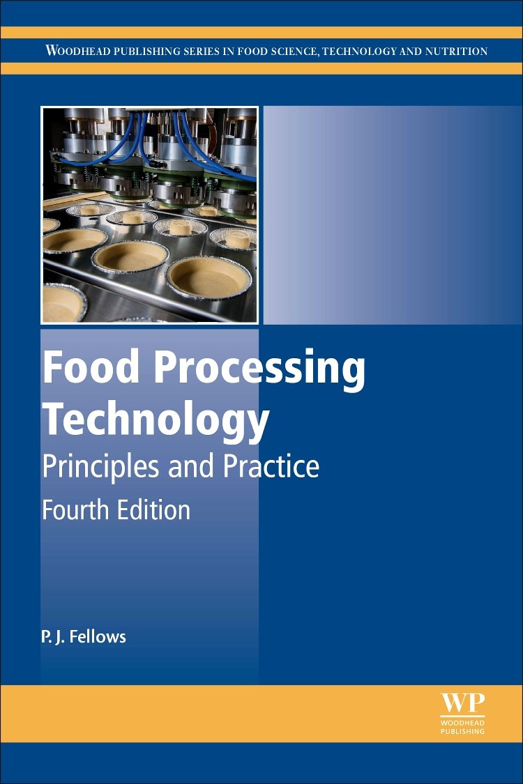 Food Processing Technology: Principles and Practice (Woodhead Publishing Series in Food Science