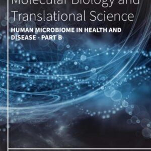 Human Microbiome in Health and Disease - Part B (Volume 192) (Progress in Molecular Biology and Translational Science