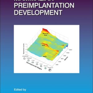 Mammalian Preimplantation Development (Volume 120) (Current Topics in Developmental Biology