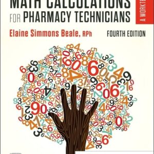 Math Calculations for Pharmacy Technicians: A Worktext