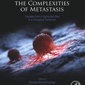 Unraveling the Complexities of Metastasis: Transition from a Segmented View to a Conceptual Continuum
