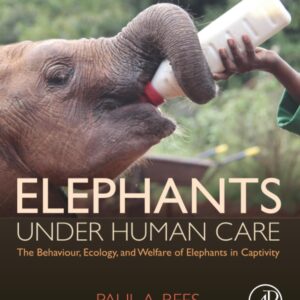 Elephants Under Human Care: The Behaviour