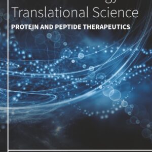 Protein and Peptide Therapeutics (Volume 212) (Progress in Molecular Biology and Translational Science