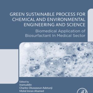 Green Sustainable Process for Chemical and Environmental Engineering and Science: Biomedical Application of Biosurfactant in Medical Sector