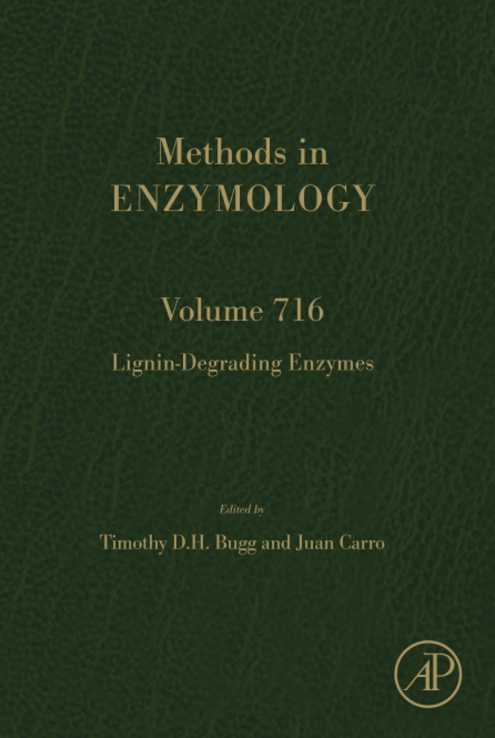 Lignin-Degrading Enzymes (Volume 716) (Methods in Enzymology
