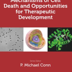 Mechanisms of Cell Death and Opportunities for Therapeutic Development (Perspectives in Translational Cell Biology)