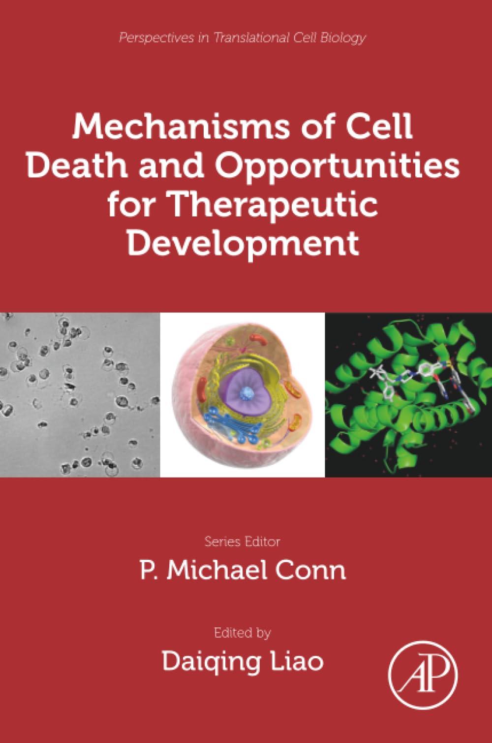Mechanisms of Cell Death and Opportunities for Therapeutic Development (Perspectives in Translational Cell Biology)