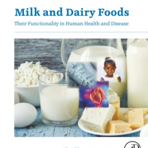 Milk and Dairy Foods: Their Functionality in Human Health and Disease