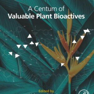 A Centum of Valuable Plant Bioactives