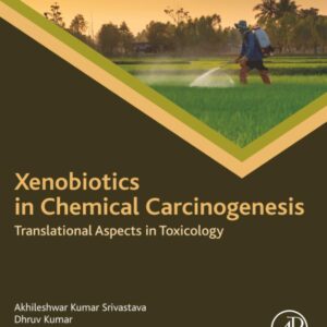 Xenobiotics in Chemical Carcinogenesis: Translational Aspects in Toxicology