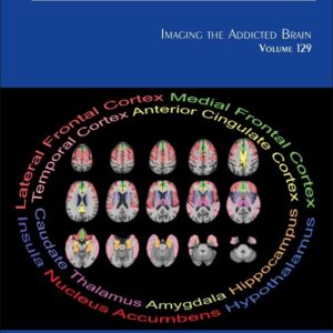 Imaging the Addicted Brain (Volume 129) (International Review of Neurobiology