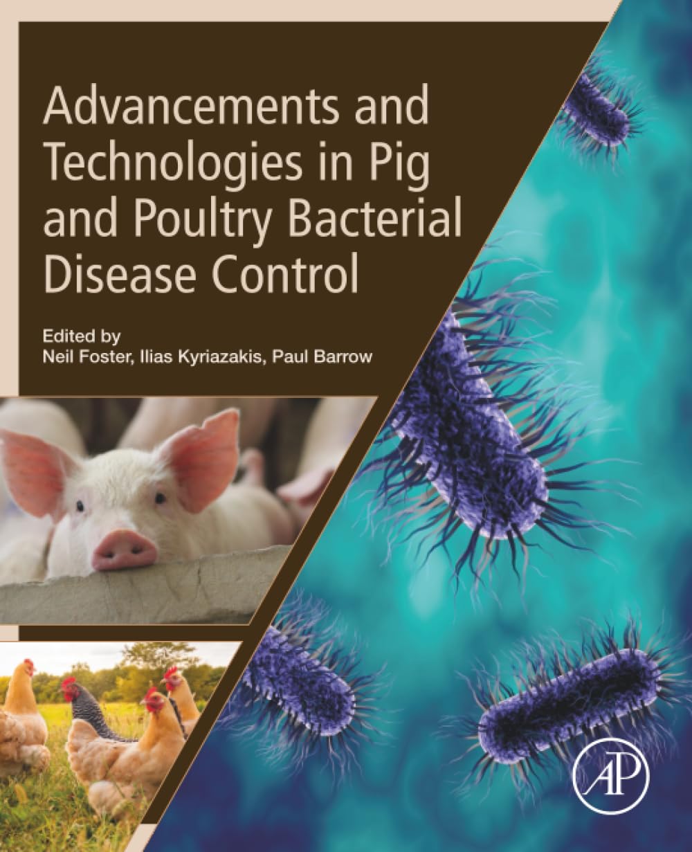 Advancements and Technologies in Pig and Poultry Bacterial Disease Control
