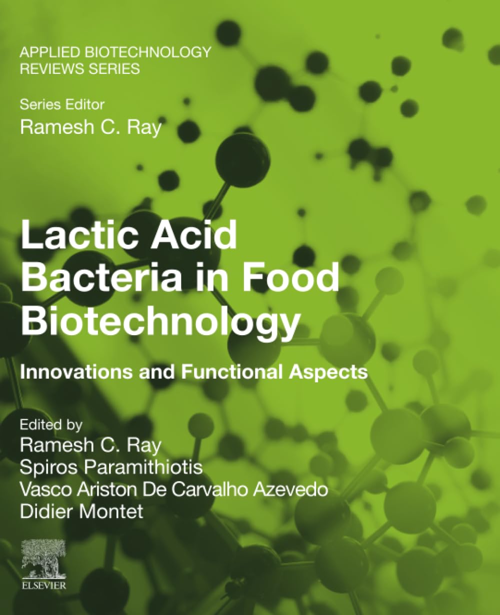 Lactic Acid Bacteria in Food Biotechnology: Innovations and Functional Aspects (Applied Biotechnology Reviews)