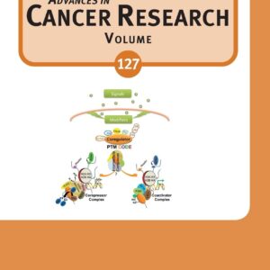 Advances in Cancer Research (Volume 127)