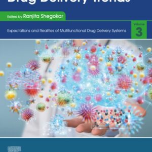 Drug Delivery Trends: Volume 3: Expectations and Realities of Multifunctional Drug Delivery Systems