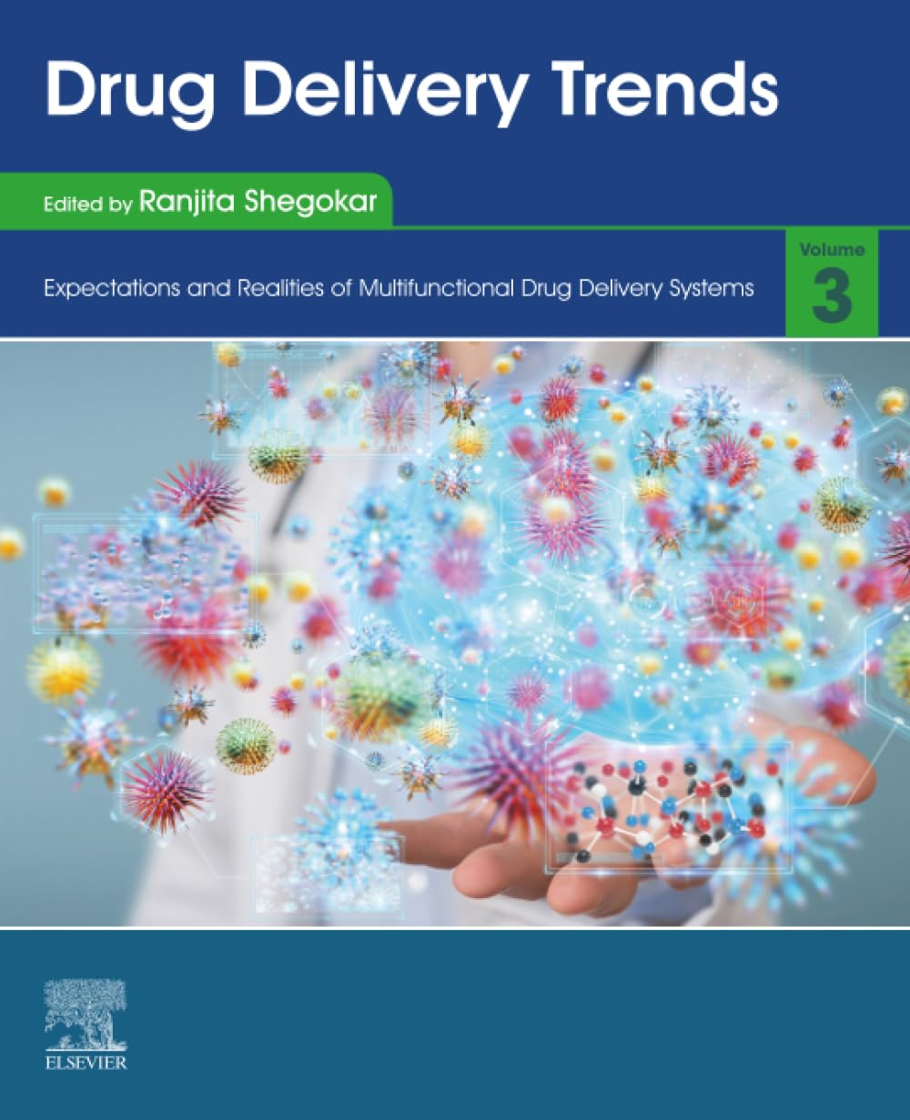 Drug Delivery Trends: Volume 3: Expectations and Realities of Multifunctional Drug Delivery Systems