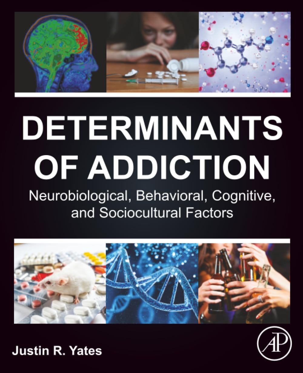 Determinants of Addiction: Neurobiological