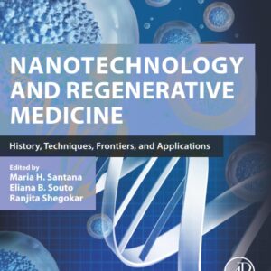 Nanotechnology and Regenerative Medicine: History