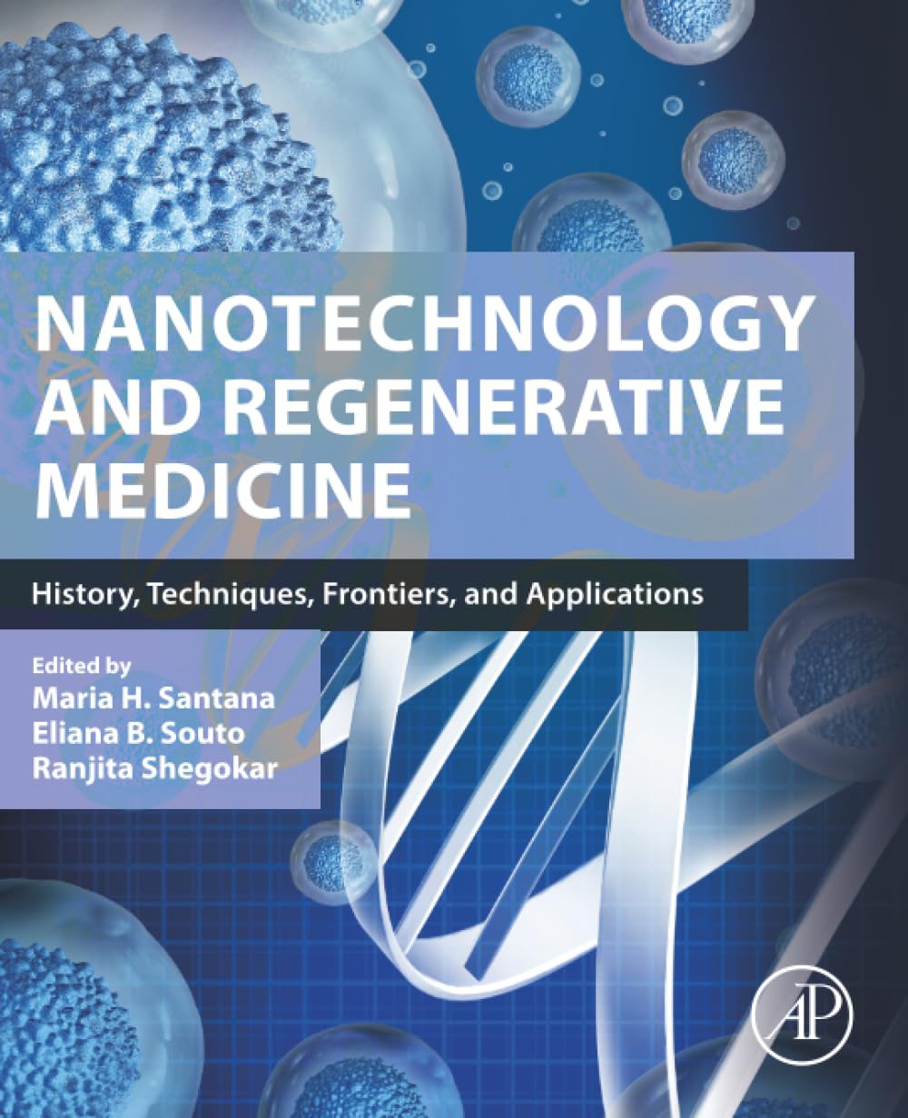 Nanotechnology and Regenerative Medicine: History