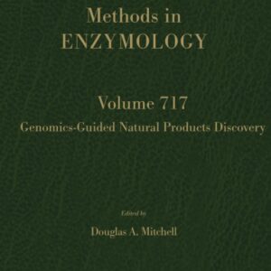 Genomics-Guided Natural Products Discovery (Volume 717) (Methods in Enzymology