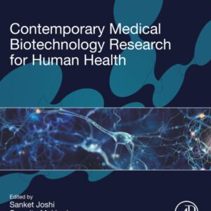 Contemporary Medical Biotechnology Research for Human Health (Advances in Biotechnology and Bioengineering)