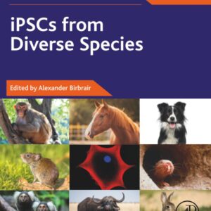 iPSCs from Diverse Species (Volume 2) (Advances in Stem Cell Biology