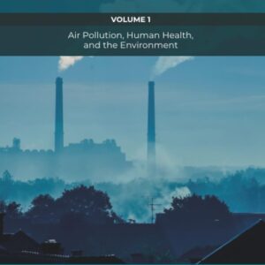 Health and Environmental Effects of Ambient Air Pollution: Volume 1: Air Pollution