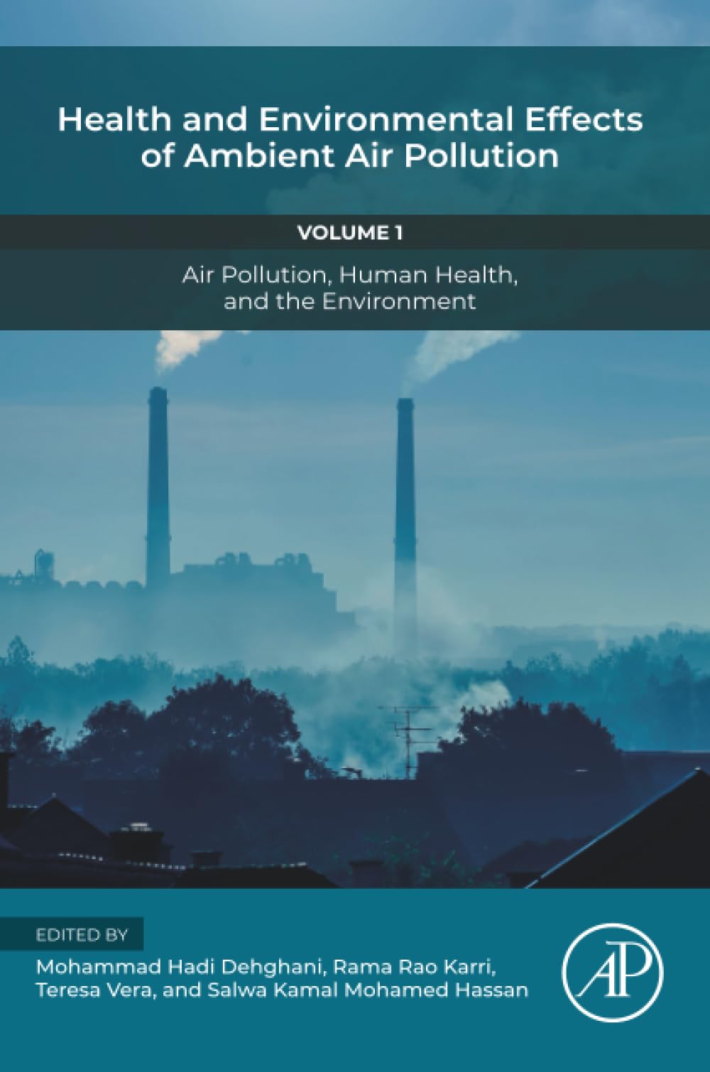 Health and Environmental Effects of Ambient Air Pollution: Volume 1: Air Pollution