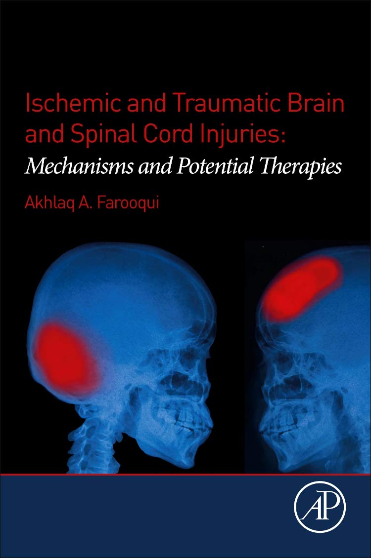 Ischemic and Traumatic Brain and Spinal Cord Injuries: Mechanisms and Potential Therapies
