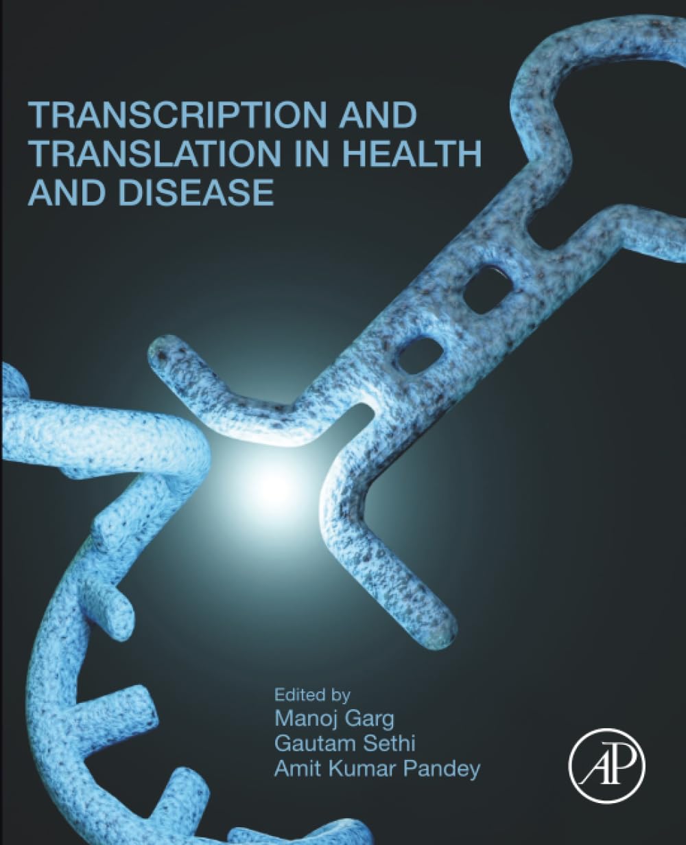 Transcription and Translation in Health and Disease