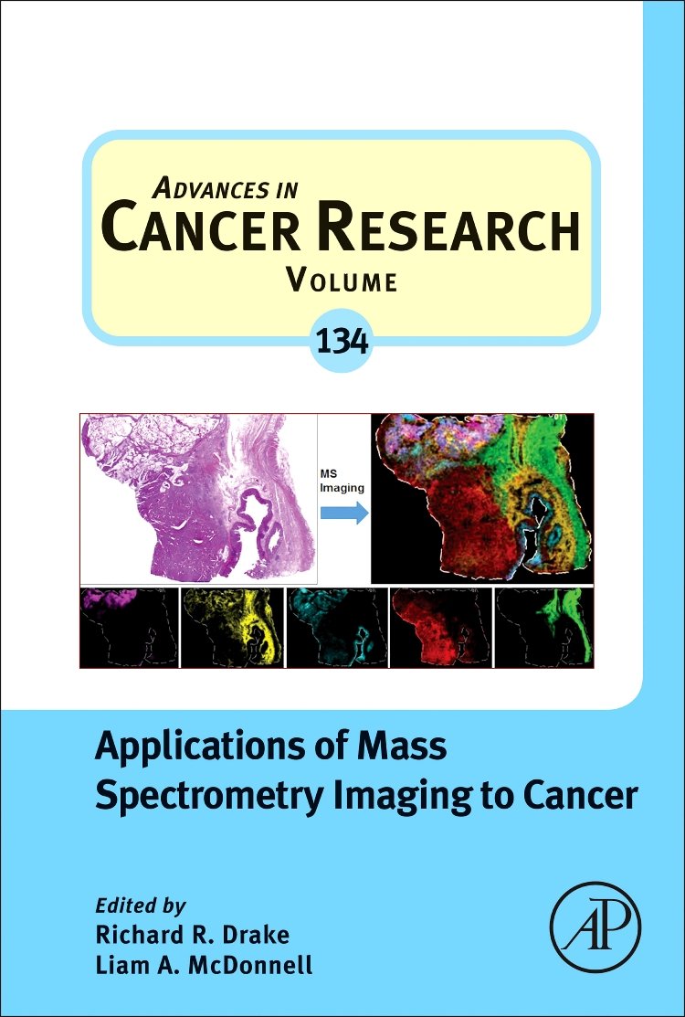 Applications of Mass Spectrometry Imaging to Cancer (Volume 134) (Advances in Cancer Research