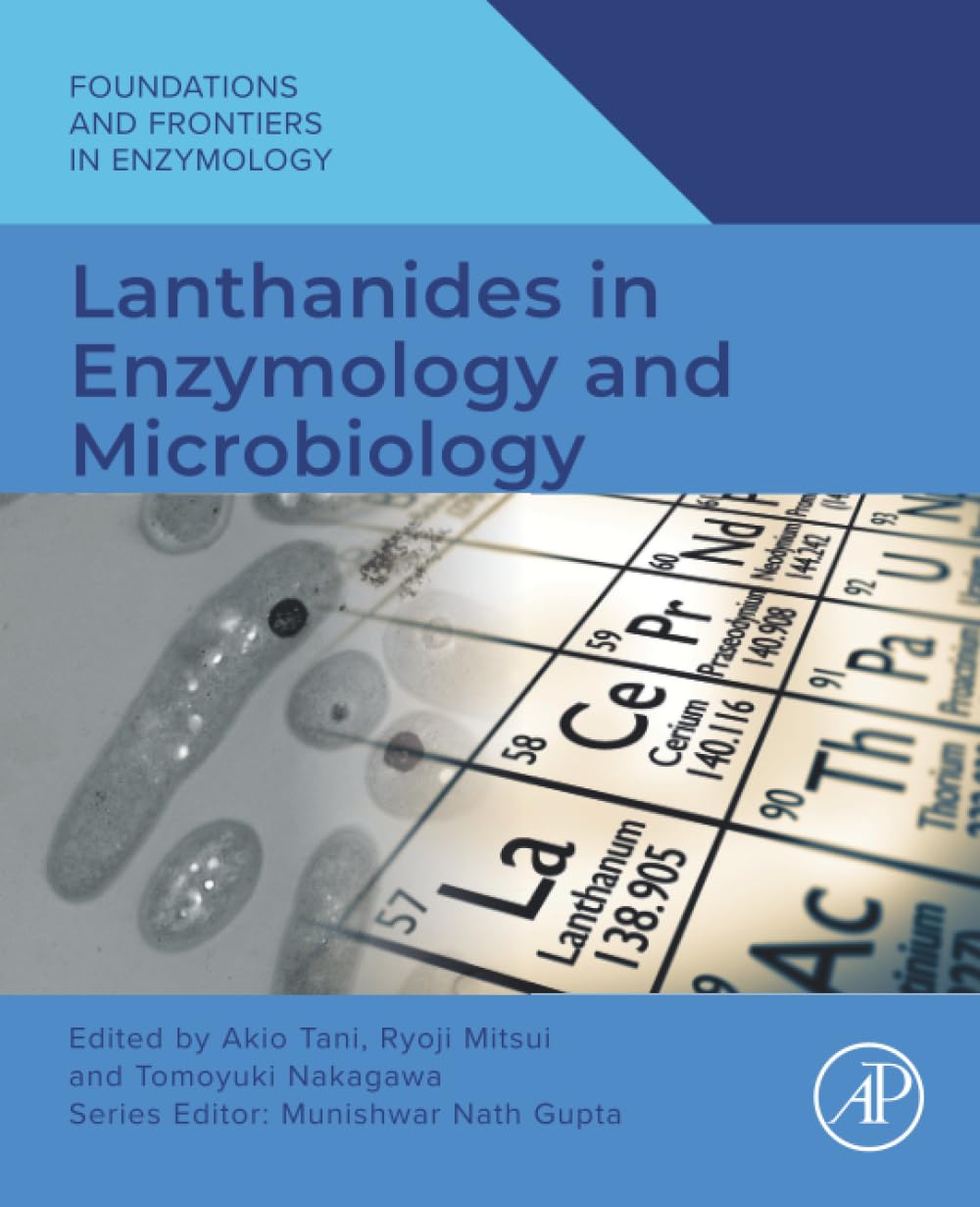 Lanthanides in Enzymology and Microbiology (Foundations and Frontiers in Enzymology)