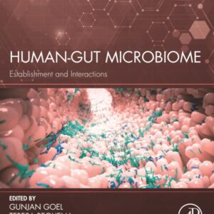 Human-Gut Microbiome: Establishment and Interactions (Developments in Microbiology)