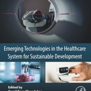 Emerging Technologies in the Healthcare System for Sustainable Development