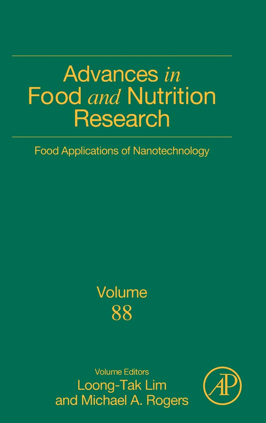 Food Applications of Nanotechnology (Volume 88) (Advances in Food and Nutrition Research