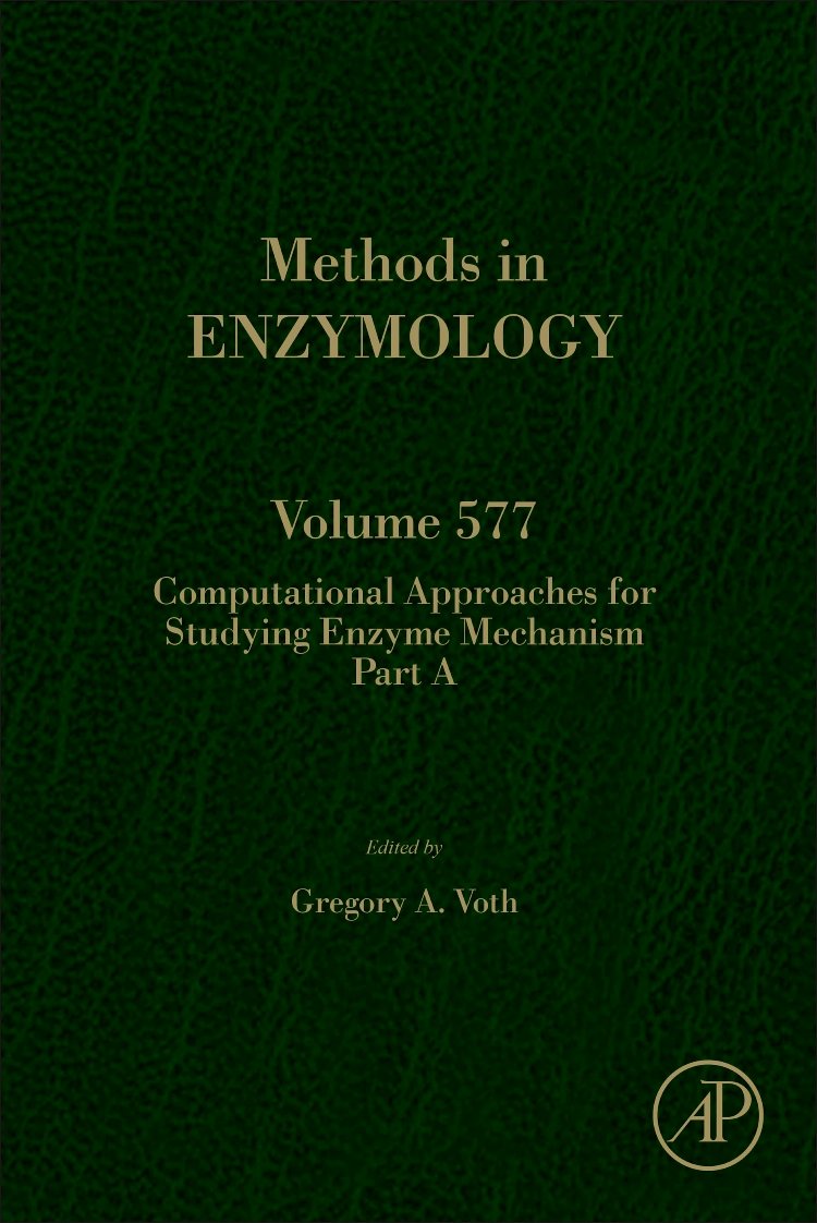Computational Approaches for Studying Enzyme Mechanism Part A (Volume 577) (Methods in Enzymology