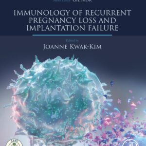 Immunology of Recurrent Pregnancy Loss and Implantation Failure (Reproductive Immunology)