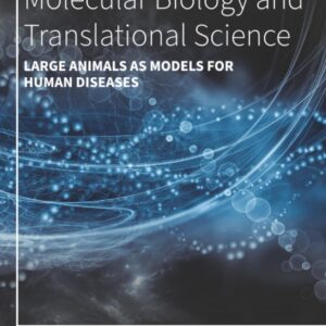 Large Animals as Models for Human Diseases (Volume 189) (Progress in Molecular Biology and Translational Science