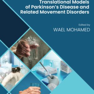 Translational Models of Parkinson’s Disease and related Movement Disorders