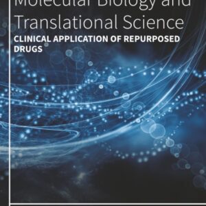Clinical Application of Repurposed Drugs (Volume 207) (Progress in Molecular Biology and Translational Science