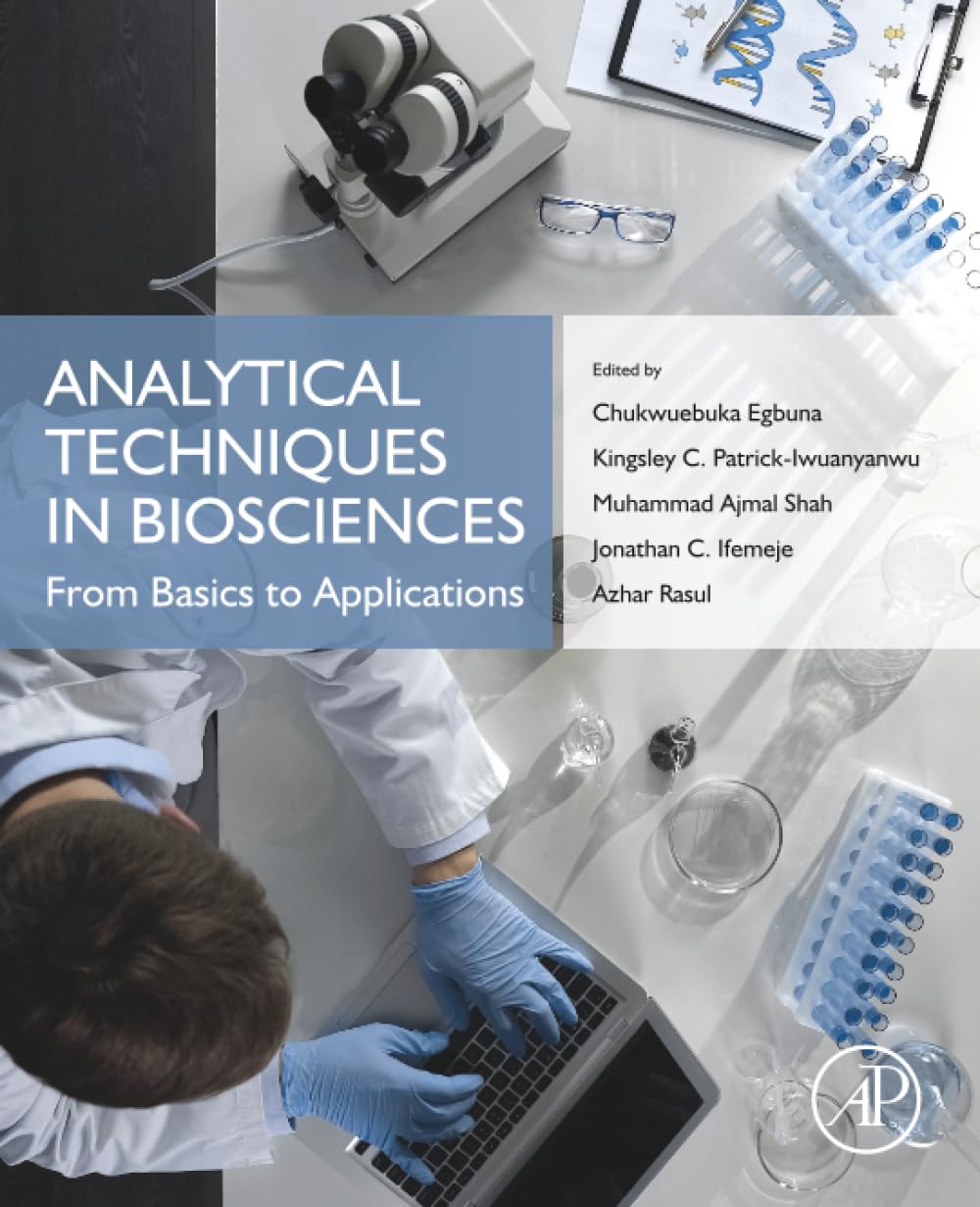 Analytical Techniques in Biosciences: From Basics to Applications
