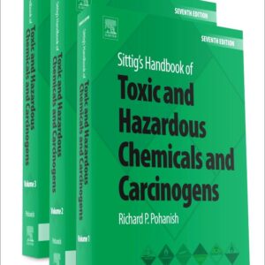 Sittig's Handbook of Toxic and Hazardous Chemicals and Carcinogens